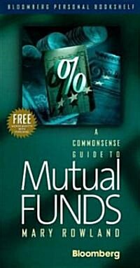 A Commonsense Guide to Mutual Funds (Hardcover)