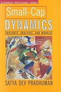 Small-Cap Dynamics: Insights, Analysis, and Models (Hardcover)