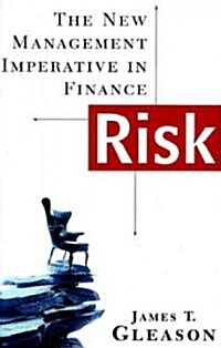 Risk: The New Management Imperative in Finance (Hardcover)