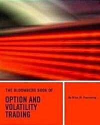 The Bloomberg Book Of Options And Volatility Trading (Hardcover)