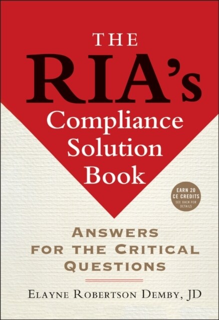 The Rias Compliance Solution Book: Answers for the Critical Questions (Hardcover)