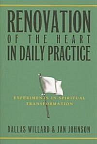Renovation of the Heart in Daily Practice (Paperback)