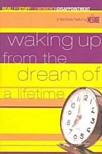 Waking Up from a Dream of a Lifetime: On Disappointment (Paperback)