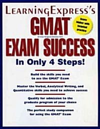Learningexpresss Gmat Exam Success in Only 4 Steps! (Paperback, 1st)