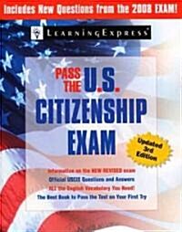 Pass The U.S. Citizenship Exam (Paperback, 3rd, Updated)