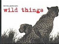 Wild Things (Hardcover)