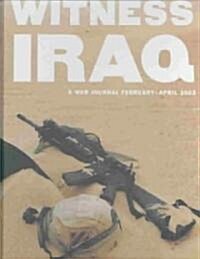 Witness Iraq (Hardcover, 1st)