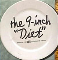 The 9-Inch Diet (Paperback)