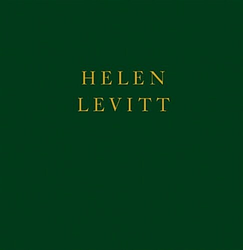 Helen Levitt (Hardcover)