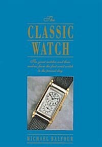 The Classic Watch (Paperback)