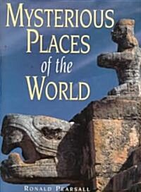 Mysterious Places of the World (Hardcover)