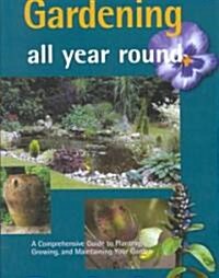 Gardening All Year Round (Hardcover)