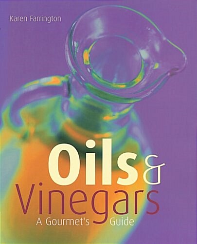 Oils & Vinegars (Hardcover)