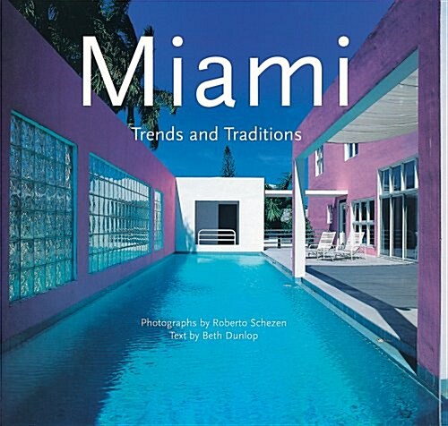 Miami: Trends and Traditions (Hardcover)