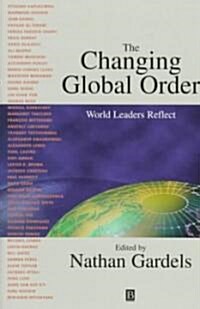 [중고] The Changing Global Order: World Leaders Reflect (Hardcover)