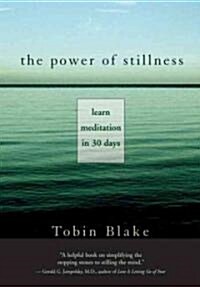 The Power of Stillness: Learn Meditation in 30 Days (Paperback)