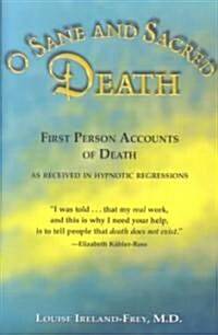 O Sane and Sacred Death (Paperback)