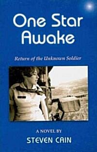 One Star Awake: Return of the Unknown Soldier, a Novel (Paperback)