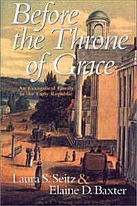 Before The Throne Of Grace (Hardcover)