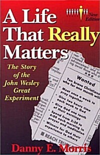 A Life That Really Matters (Paperback, 3rd)