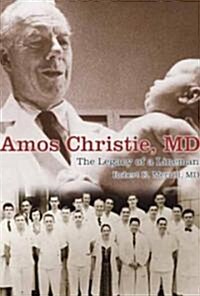 Amos Christie, MD (Hardcover)