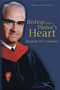 Bishop With a Pastors Heart (Hardcover)