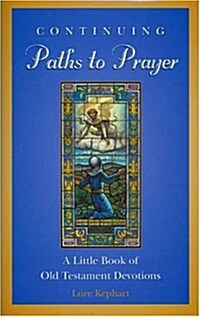 Continuing Paths to Prayer (Hardcover)