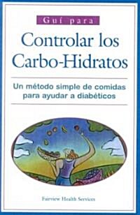 El Consumo de Carbohidratos / Guide to Carbohydrate Counting (Paperback, Translation)