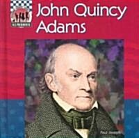 John Quincy Adams (Library Binding)