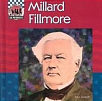 Millard Fillmore (Library Binding)