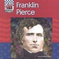 Franklin Pierce (Library Binding)