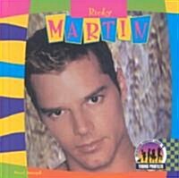 Ricky Martin (Library Binding, Rev)