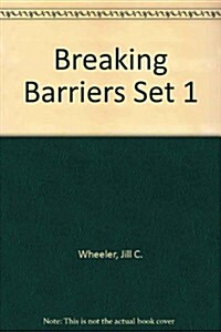 Breaking Barriers Set 1 (Library Binding)