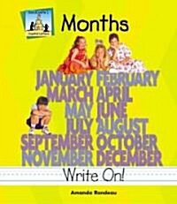 Months (Library Binding)