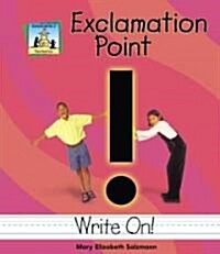 Exclamation Point (Library Binding)