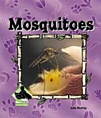 Mosquitoes (Library Binding)
