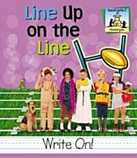 Line Up on the Line (Library Binding)