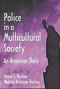 Police in a Multicultural Society (Paperback)