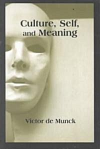 Culture, Self & Meaning (Paperback)