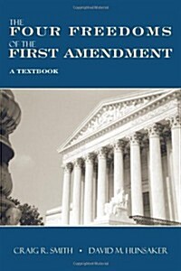 The Four Freedoms of the First Amendment (Paperback)