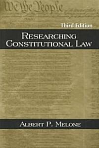 Researching Constitutional Law (Paperback, 3rd)