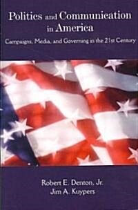 Politics and Communication in America (Paperback)