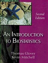 An Introduction to Biostatistics (Paperback, 2nd)