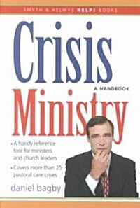 Help! Crisis Ministry: A Handbook (Paperback)