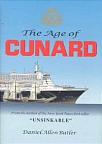 The Age of Cunard (Hardcover)