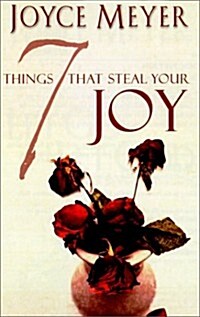 Seven Things That Steal Your Joy (Paperback)