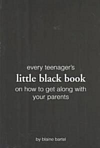Little Black Book on How to Get Along with Your Parents (Paperback)