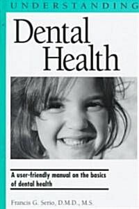 Understanding Dental Health (Hardcover)