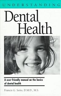 Understanding Dental Health (Paperback)