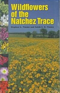 Wildflowers of the Natchez Trace (Hardcover)